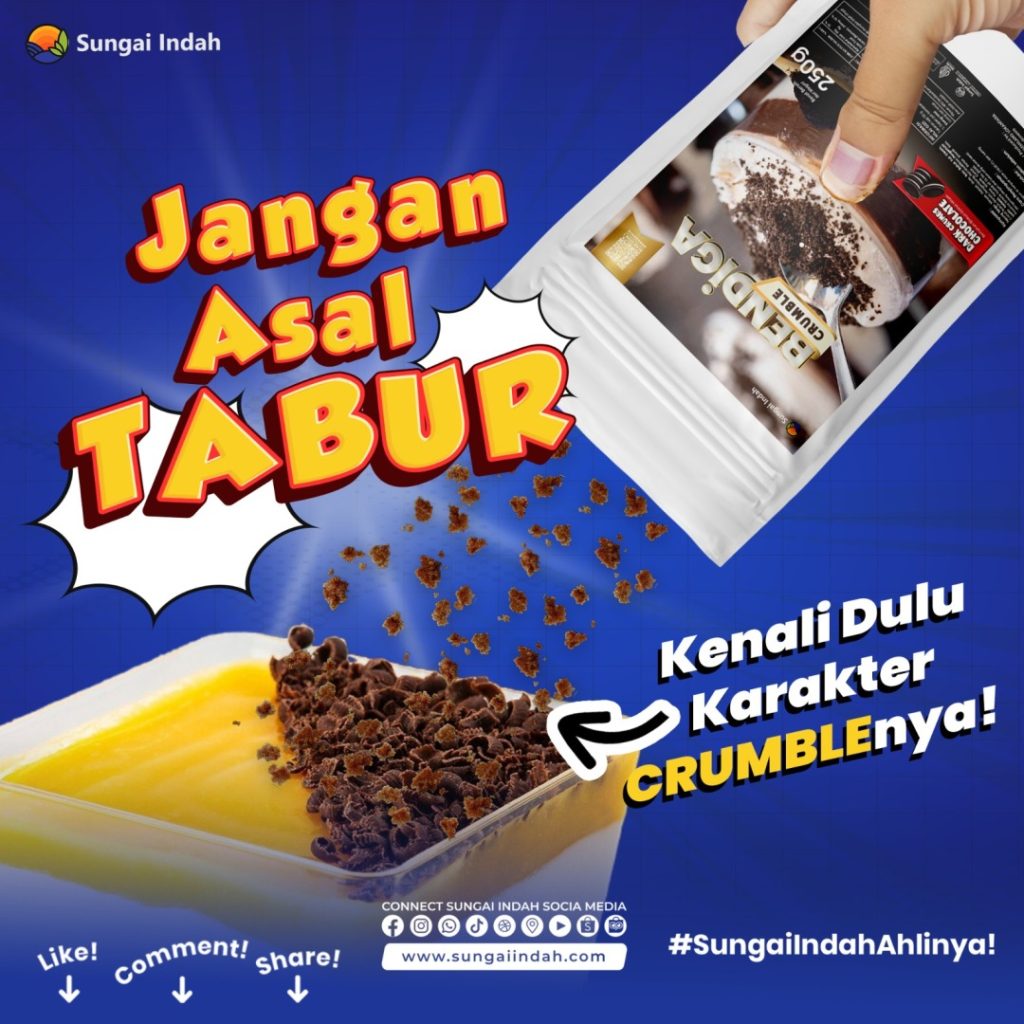 Jangan asal tabur kenali dulu karakter crumblenya - Sungai Indah